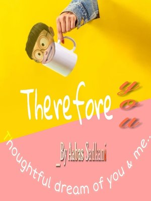 cover image of Therefore you